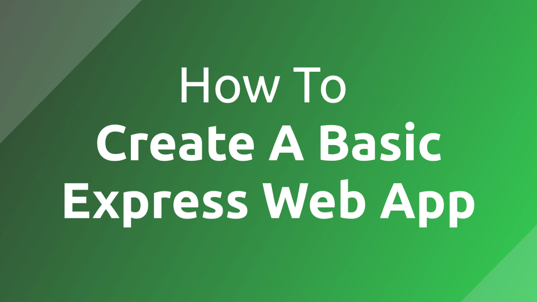 How To Create A Basic Express Web App