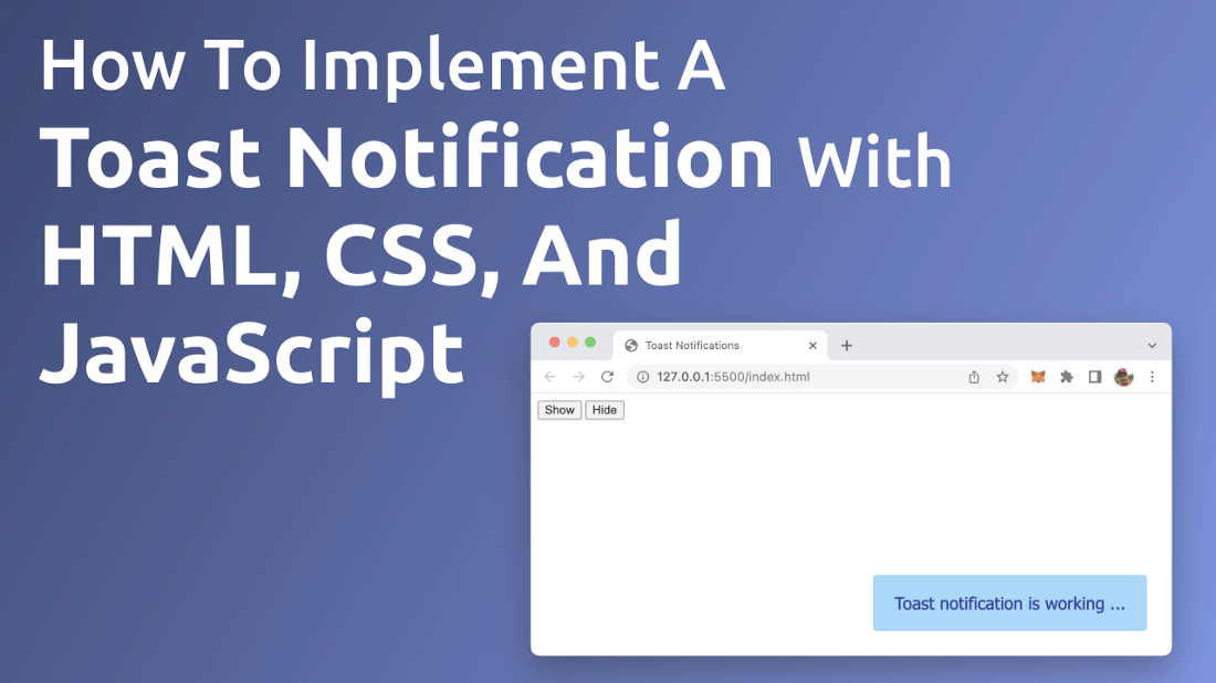 How To Implement A Toast Notification With HTML, CSS, And JavaScript