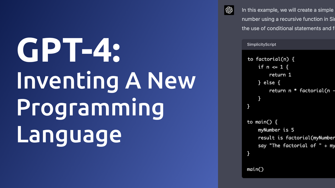 I Ask GPT-4 To Invent a New Programming Language — The Result is AWESOME!